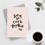 'Sorry We Can't Be Together' Card, thumbnail 1 of 2
