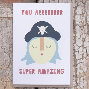 'You Arrrrr Super Amazing' Card, 3 of 3