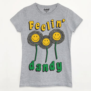 Feelin' Dandy Women's Slogan T Shirt, 2 of 2