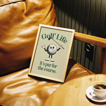 Golf Life: Par For The Course Funny Golf Print, 9 of 10