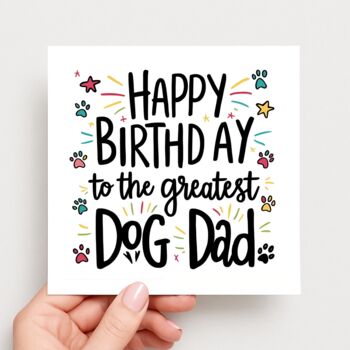 Happy Birthday To The Greatest Dog Dad Card, 2 of 2