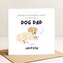 Dog Dad Father's Day Personalised Card, thumbnail 2 of 7