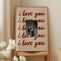 I Love You Personalised Photo Print, thumbnail 7 of 12