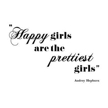 'Happy Girls Are The Prettiest Girls' Wall Sticker By leonora hammond ...