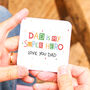 Dad Is My Super Hero Coaster, thumbnail 2 of 6