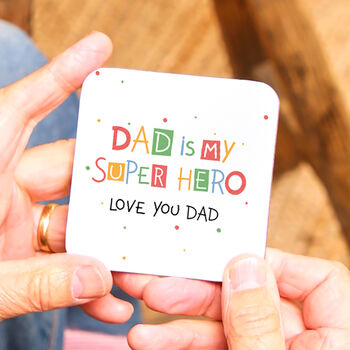 Dad Is My Super Hero Coaster, 2 of 6