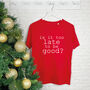 Is It Too Late To Be Good? Women's Christmas T Shirt, thumbnail 1 of 4