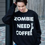 Zombie Need Coffee Women's Halloween Sweatshirt, thumbnail 3 of 4