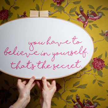 You Have To Believe Embroidery Hoop Sign, 3 of 4