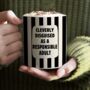 Cleverly Disguised As A Responsible Adult Mug, thumbnail 1 of 7