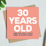30 Years Old Birthday Card, thumbnail 1 of 2