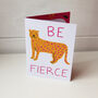 Be Fierce Leopard A6 Greeting Card, thumbnail 3 of 3