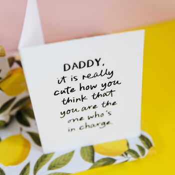Funny Personalised Parent Card 'It Is Really Cute How You Think You Are In Charge', 2 of 6