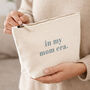Personalised Makeup Travel Bag Gift For New Mum In My Mom Era Mothers Day Gift Idea, thumbnail 5 of 7