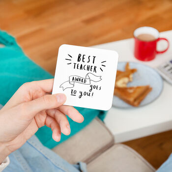 'Best Teacher Award Goes To You' Coaster, 2 of 6