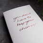 You Don't Have To Keep Your Chin Up Hand Foiled Card, thumbnail 3 of 3