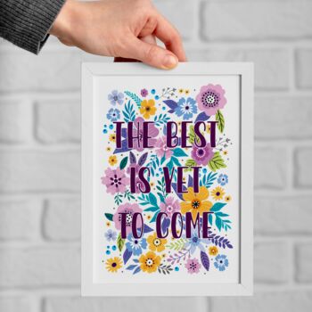 The Best Is Yet To Come Floral Print, 2 of 5