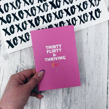 30th Birthday 'Thirty, Flirty And Thriving' Card, 2 of 7