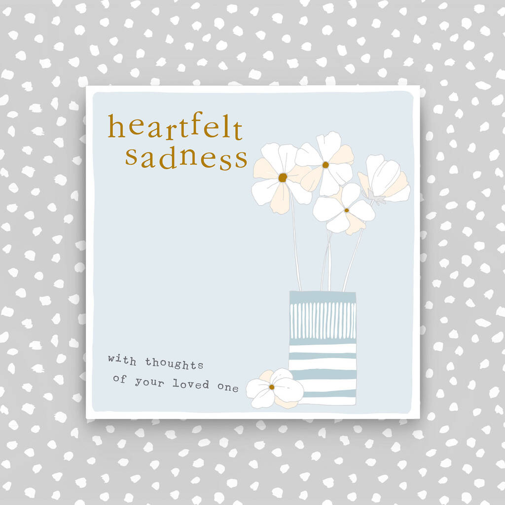 With Heartfelt Sadness Sympathy Card