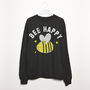 Bee Happy Women's Slogan Sweatshirt, thumbnail 5 of 5