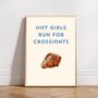 A4 Typography Print Hot Girls Run For Croissants, thumbnail 4 of 5