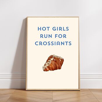 A4 Typography Print Hot Girls Run For Croissants, 4 of 5