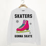 Skaters Gonna Skate Women's Slogan Sweatshirt, thumbnail 3 of 3