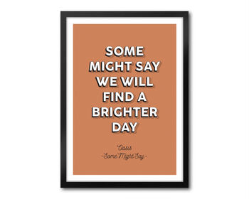 Some Might Say, Oasis, Manchester, Lyrics Print, 4 of 9