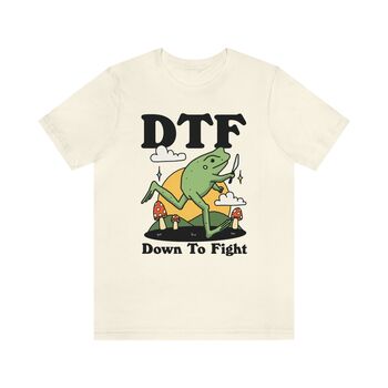 'Dtf Down To Fight' Funny Frog Shirt, 5 of 8