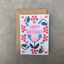 Floral Happy Birthday Greetings Card, thumbnail 1 of 3