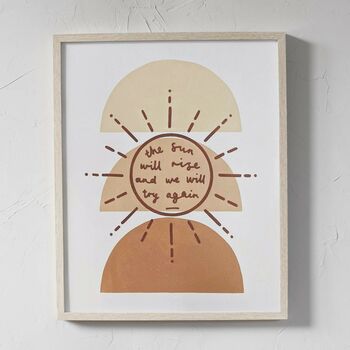 'The Sun Will Rise' Hand Printed Typography Print, 4 of 4