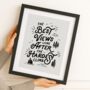 The Best Views The Hardest Climb Typography Print, thumbnail 1 of 5