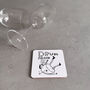Drunk Again Coaster – David Shrigley Funny Art Design, thumbnail 1 of 5
