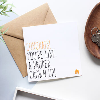 'You're Like A Proper Grown Up' New Home Card, 2 of 3