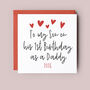 To My/Our Son On His 1st Birthday As A Daddy Card, thumbnail 2 of 4