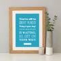 'Oh The Places You'll Go' Dr Seuss Quote Print, thumbnail 9 of 12