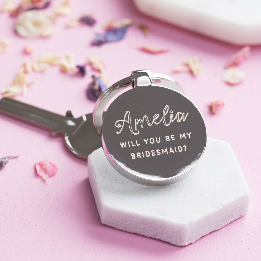 Personalised Will You Be My Bridesmaid Keyring, 1 of 4