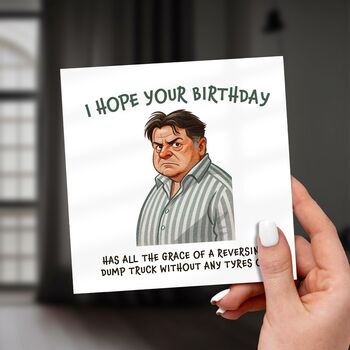 Funny Birthday Card, Reversing Dump Truck Quote, 2 of 6