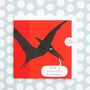 Pterodactyl Dinosaur Birthday Card, thumbnail 5 of 6
