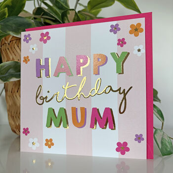 Celebration Mum Birthday Card Gold Foil, 3 of 3
