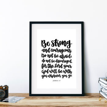 Be Strong And Courageous Print Choose Your Colour, 2 of 6