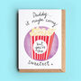 Popcorn Pun Card For Dad Or Daddy, thumbnail 1 of 3