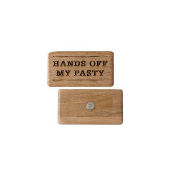 Hands Off My Pasty' Oak Rectangular Magnet, 2 of 4