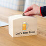 Personalised Beer Fund Money Box, thumbnail 1 of 2