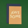 'Awesome' Funny Congratulations And Well Done Card, thumbnail 2 of 4
