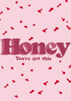 Greeting Card Honey You've Got This, 3 of 3