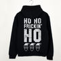 Ho Frickin’ Ho Premium Christmas Slogan Hoodie, thumbnail 2 of 6