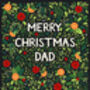Christmas Card For Dad, Merry Christmas Dad, thumbnail 3 of 3