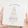 Personalised Fabulous Friend Birthday Card, thumbnail 1 of 7