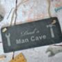 Personalised Man Cave Slate Sign, thumbnail 1 of 5